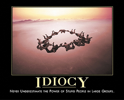 Idiocy